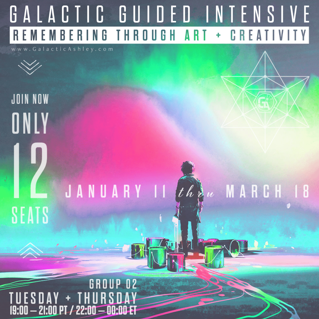 Galactic Guided Intensive: Remembering through Art + Creativity - Grp 2
